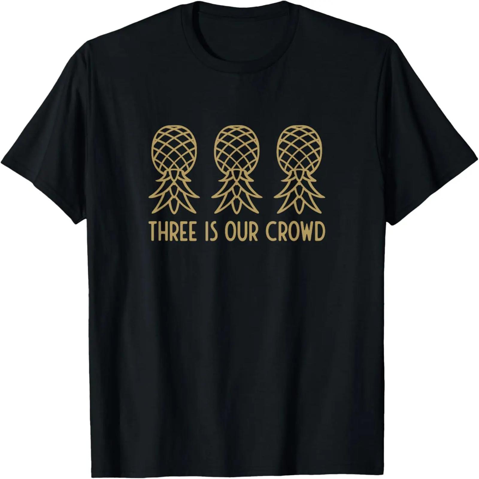 Three is our crowd - upside down pineapple T-Shirt S