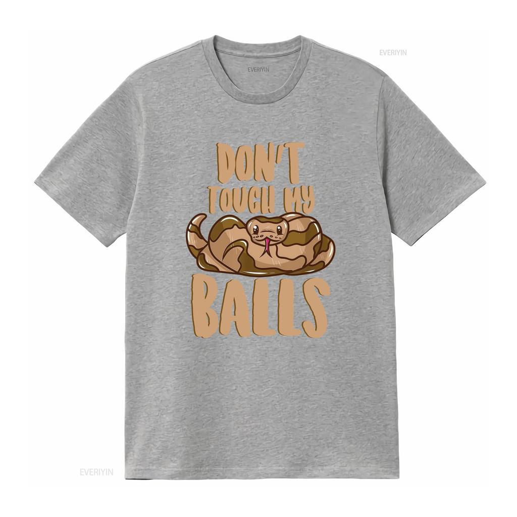 Funny Ball Python Snake Lover T Shirt Dont Touch My Balls Design vintage Washed Stretched Comfortable graphic Breathable homme