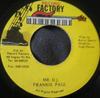 7-Zoll-Schallplatte FRANKIE PAUL Mr. DJ. KEINE Record Factory Jamaica Reggae Ska Dub Gebraucht