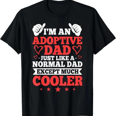 Adopted Father Adoptive Dad Father's Day Happy Adoption Day T-Shirt