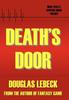 הספר Deaths Door by Douglas Lebeck - Hardback