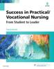 The Success In Practical/Vocational Nursing : From Student To Leader Book