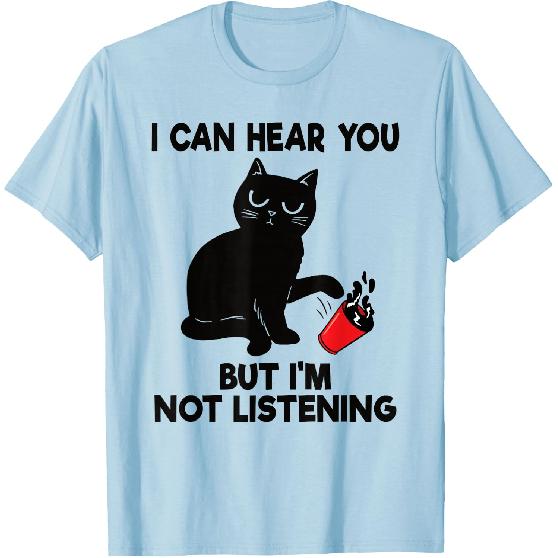 I Can Hear You But I'm Not Listening Funny Cat Lover Coffee T-Shirt
