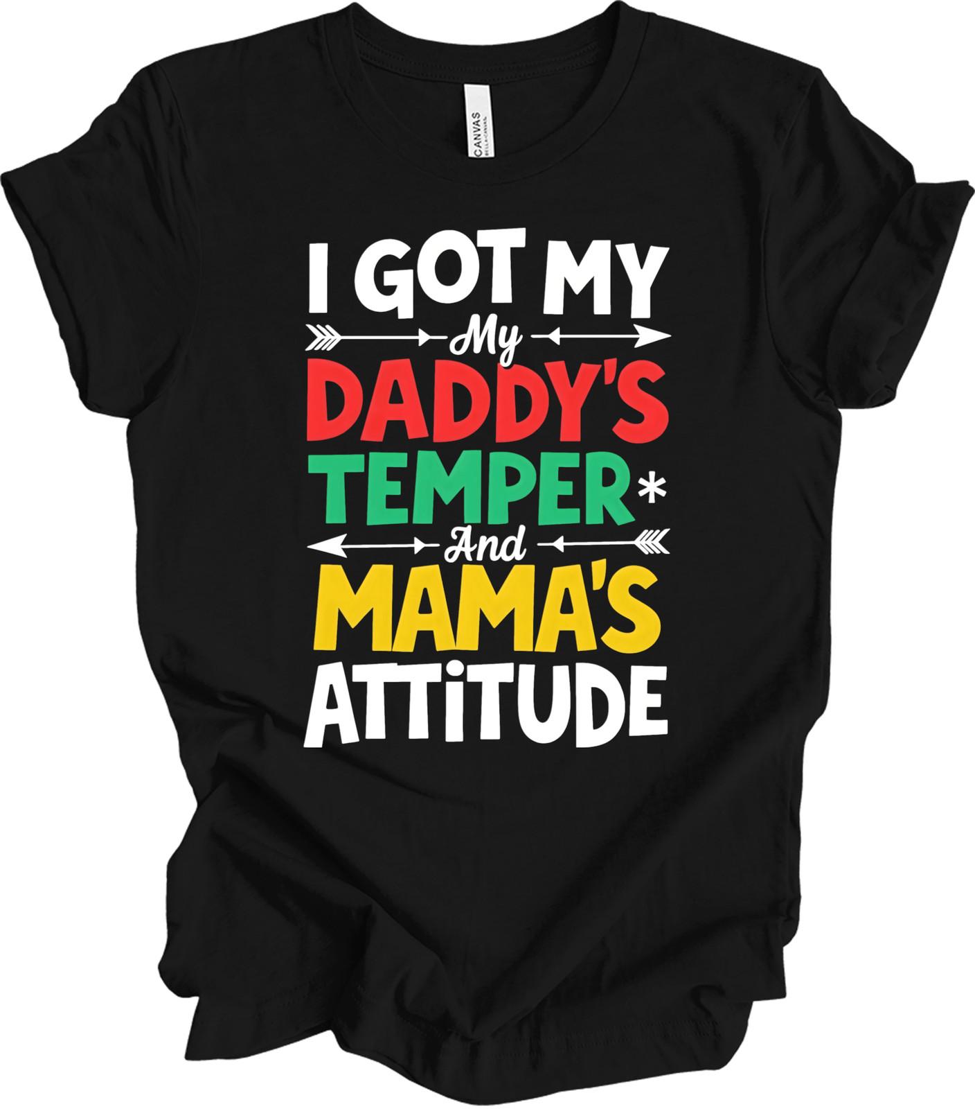 Bold Humor Quote Design - Sassy Parental Saying - Funny Gift Idea T-shirt M