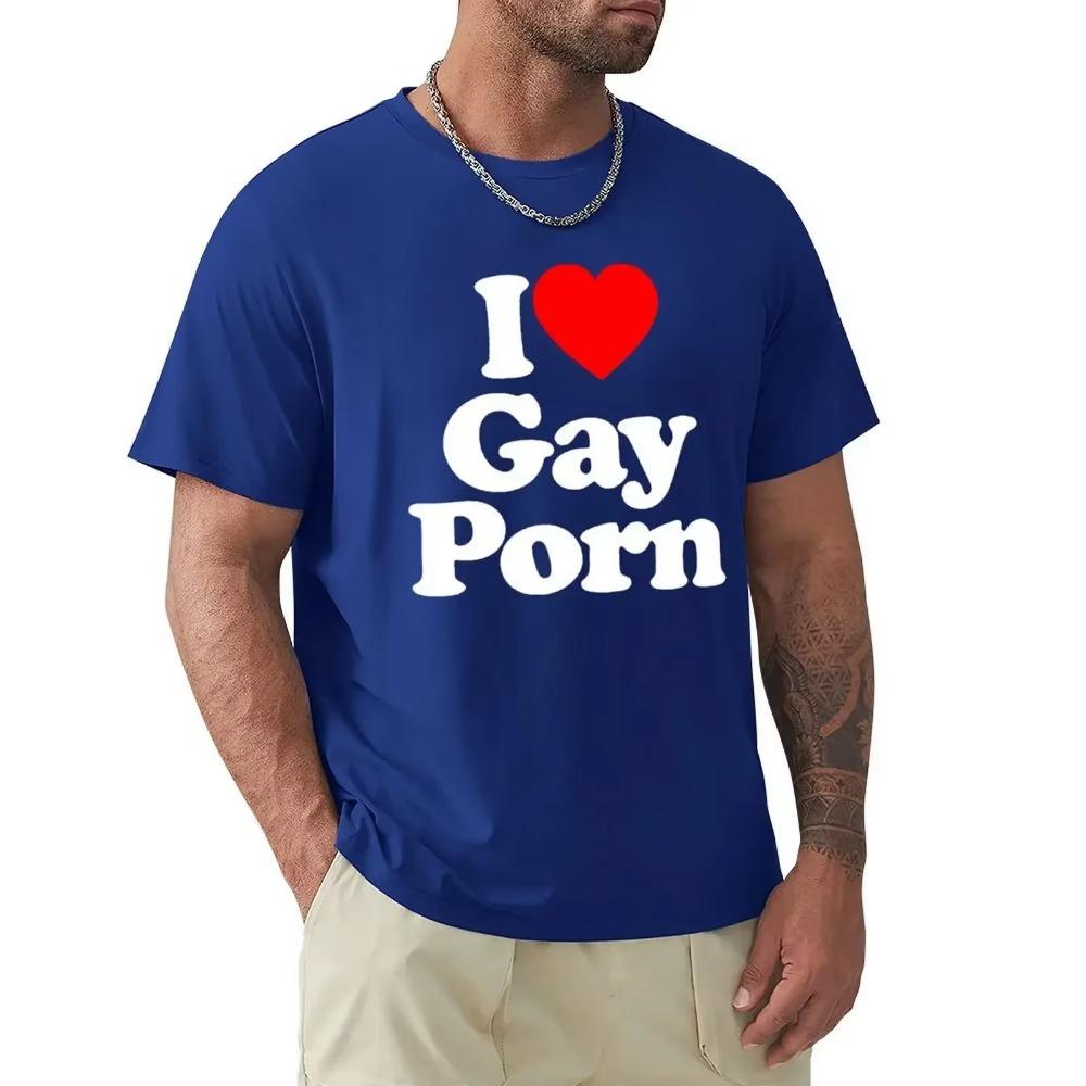 Funny I Love Gay Porn Mens T Shirts Casual Summer LGBT T Shirt Unisex Short Sleeve Streetwear Round Neck Men's T-shirt
