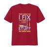 That s What I Do Fix Stuff And Know Things Funny Men T Shirt vintage Washed Comfortable designer clothes Versatile
