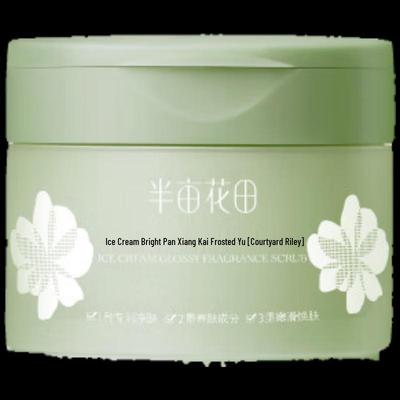 Ban Mu Hua Tian Ice Cream Silky Scented Body Scrub