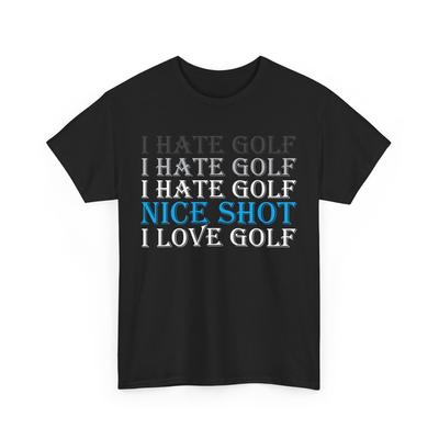 Golf Funny Saying T-Shirt, Golfing Sports Lovers Golfer Women Men Shirt