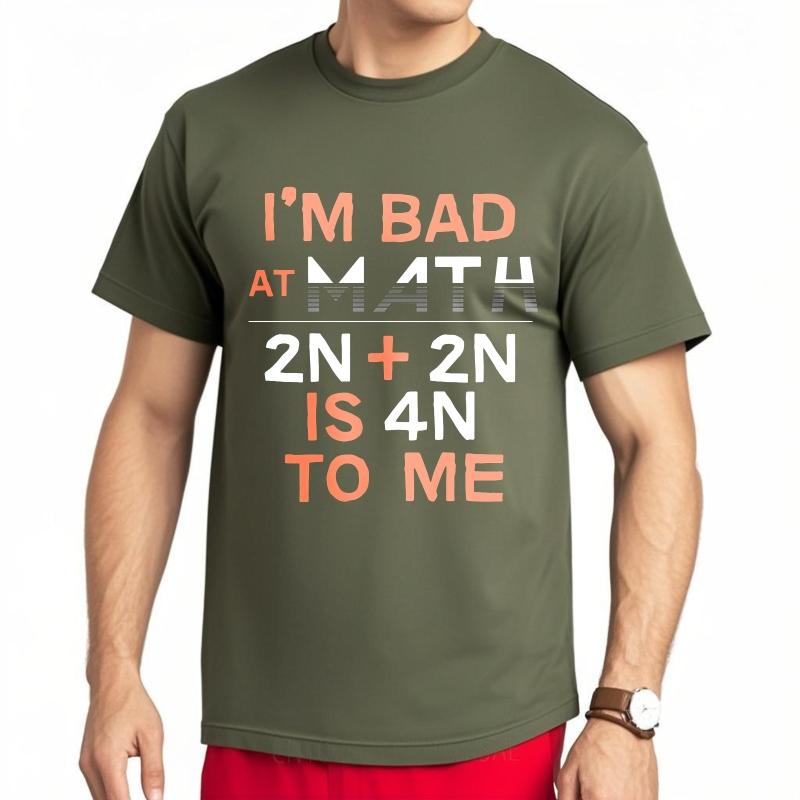 Basic Women Summer T Shirt Im Bad At Math 2n  2n Is 4n To Me Short Sleeve Rock Round Neck For Her Tees Relaxed Fit Tshirt