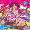 Marriage Toxin Vol. 2 by Joumyaku Paperback Book 9781974743728