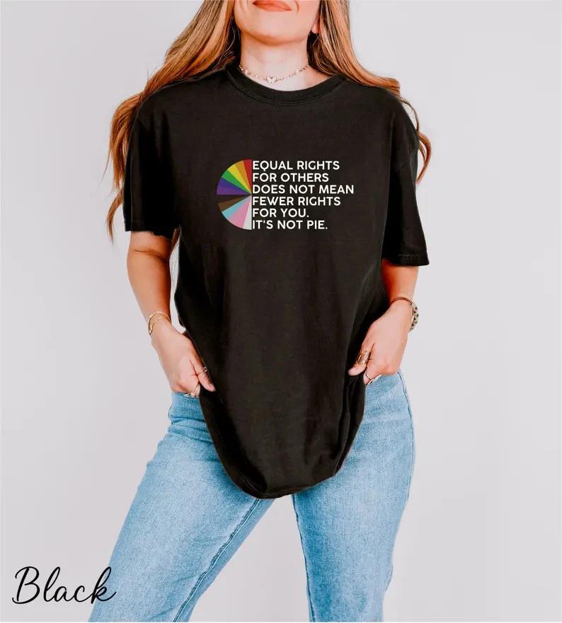 Equal Rights Not Pie Shirt LGBTQ Pride Tee