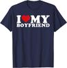 I Love My Boyfriend I Heart My Boyfriend T-Shirt