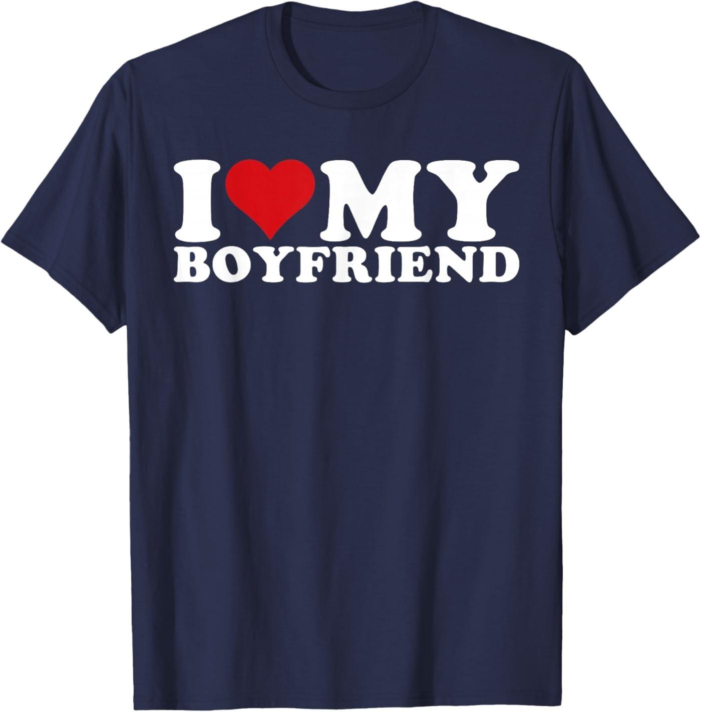 I Love My Boyfriend I Heart My Boyfriend T-Shirt S