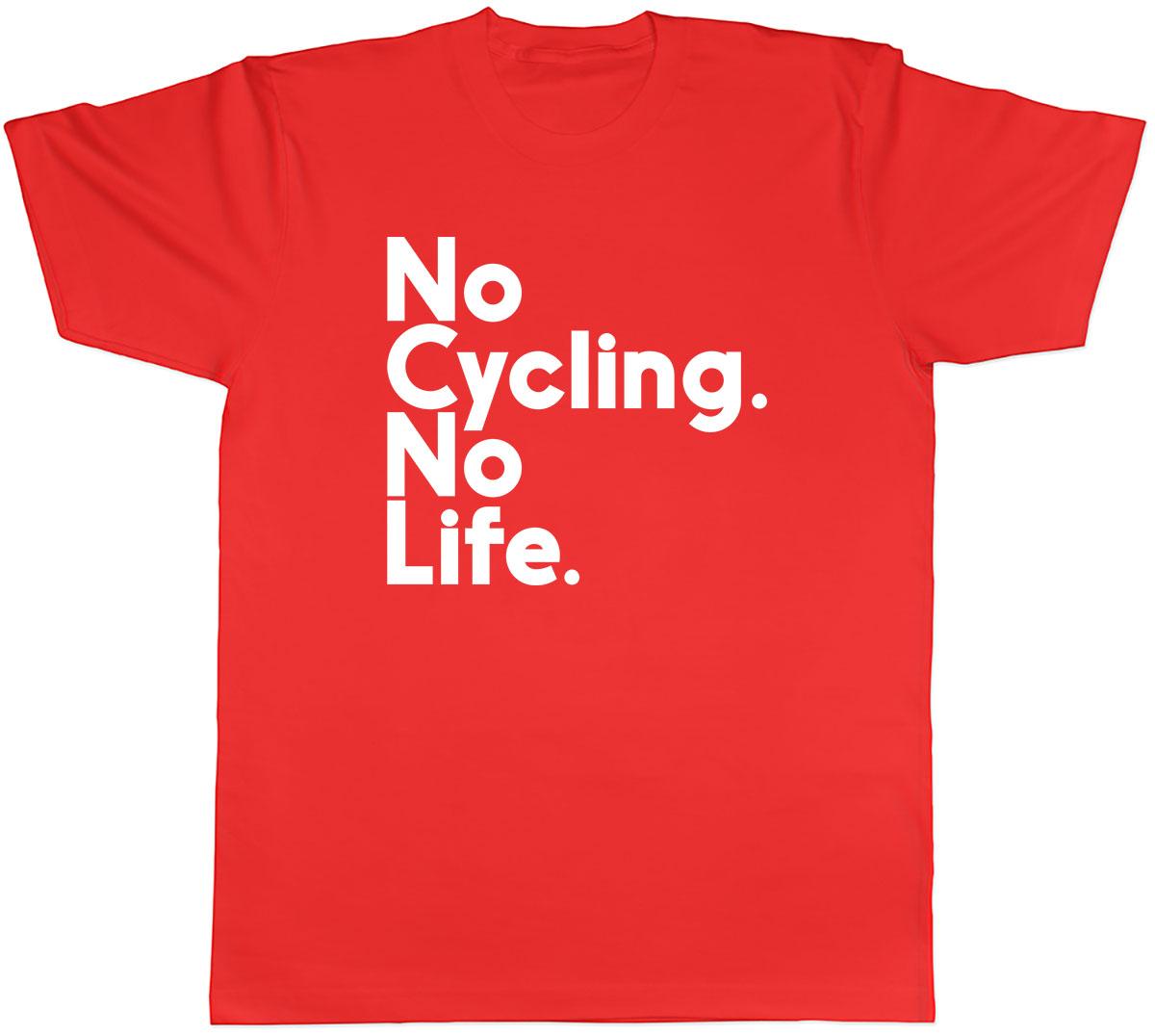 No Cycling No Life Unisexs Unisex TShirt Tee S