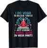 Yoga Wine Meditation Quote Men Women Yoga Saying Funny Yoga Size L & XL T-Shirt