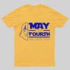 May The 4th Be With You Geeky T-Shirt