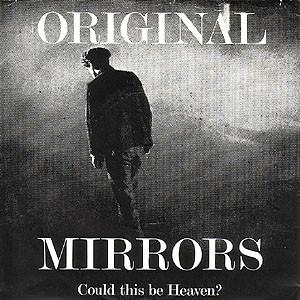 7inch Record ORIGINAL MIRRORS - Could This Be Heaven? 6007245 Mercury 1979 UK Dance & Electronica Used