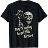 RePaLY Theyre Coming To Get You Zombie Horror Movie T-Shirt