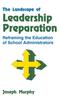Kniha The Landscape of Leadership Preparation : Reframing the Education of School Administrators