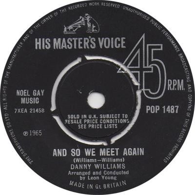 7-Zoll-Schallplatte DANNY WILLIAMS - And So We Meet Again POP1487 His Master's Vo 1965 UK Jazz Gebraucht