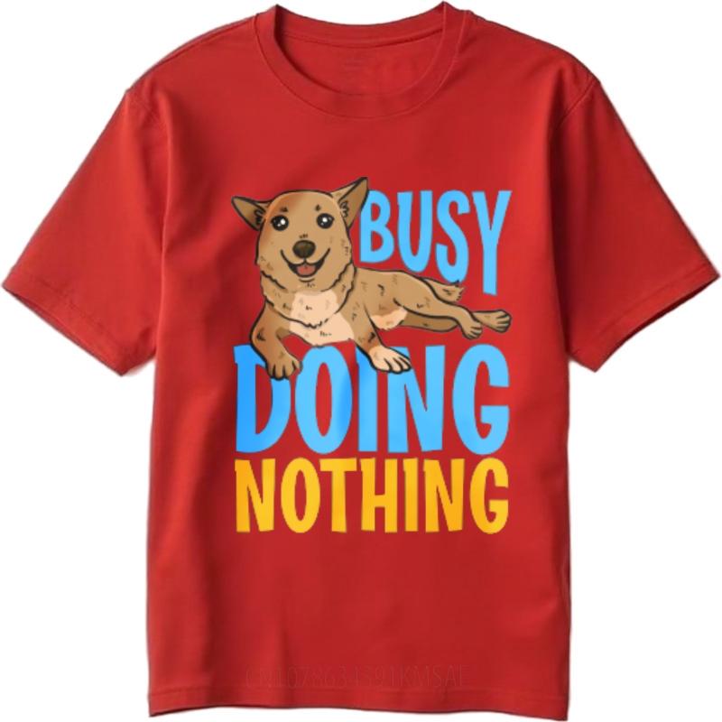 Vintage Tshirt Minimalist Tshirt Adult Unisex Round Neck tshirt Busy Doing Nothing Dog Print Basic For Unisex tees Soft Cotton Tee 4XL
