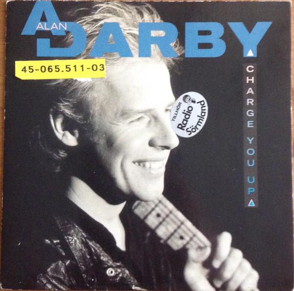 

7inch Record ALAN DARBY Charge You Up SIREN17 Siren 1987 UK Rock Used