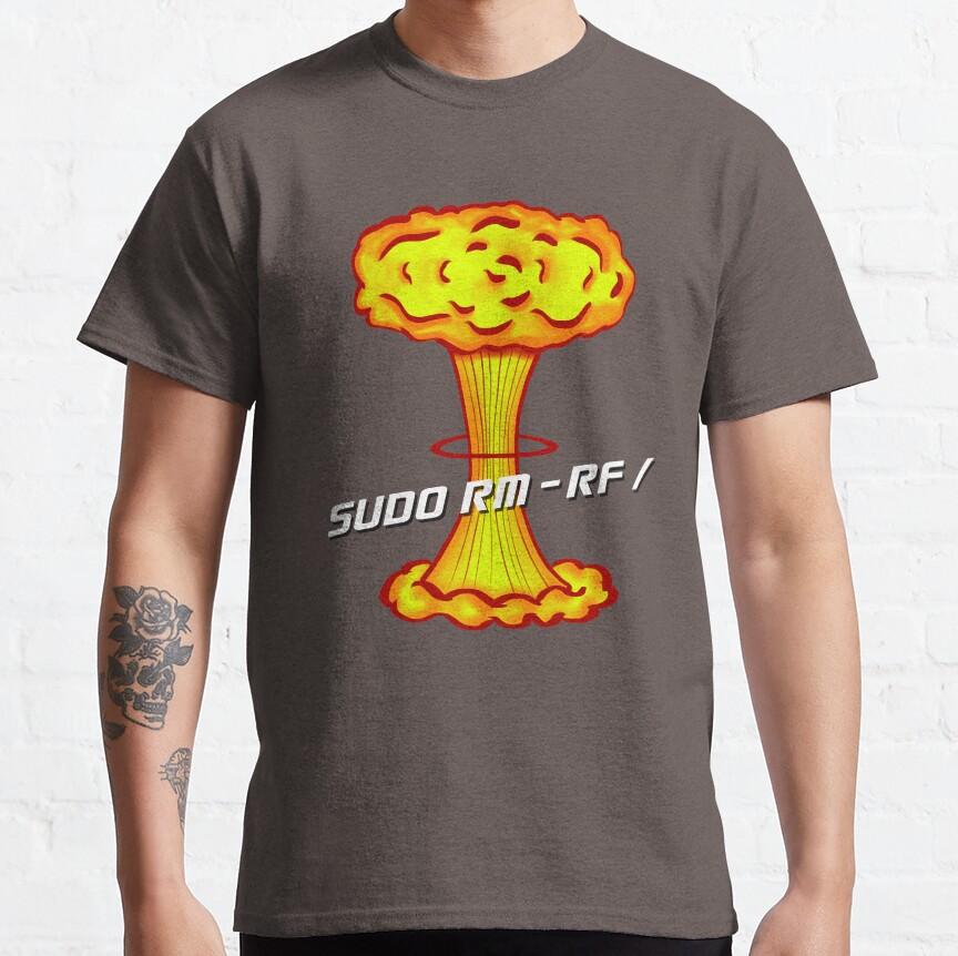 

Sudo rm -rf Funny Sysadmin Command Engineer T-Shirt for software developer large size tops Adult tee S-6XL S