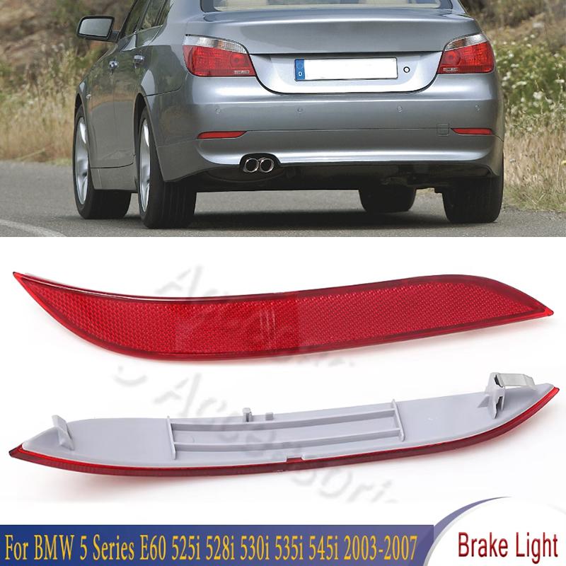 Rear Bumper Red Reflector Brake Light For BMW 5 Series E60 525i 528i 530i 535i 545i 2003-2007 For Car 63146915039 63146915040
