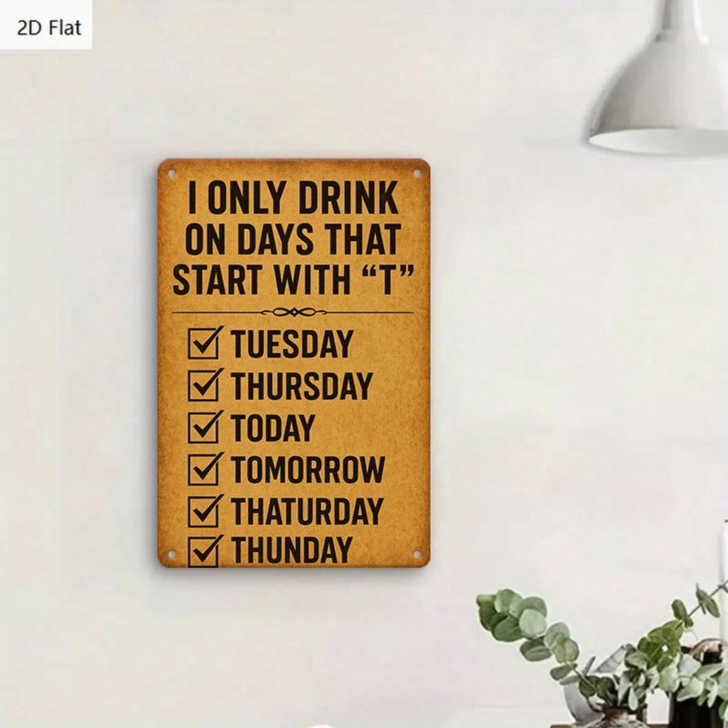 1PC Tin Sign Funny Drinking Quote - Bar/Pub/Man Cave Decor, Vintage Metal Art, 8x12 Inches / 20x30 Cm