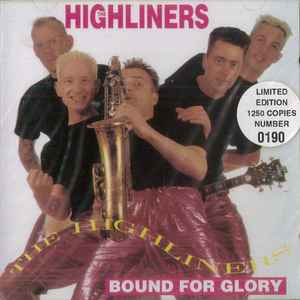 

CD HIGHLINERS - Bound for Glory DOLECD109 Dojo Limited 1996 UK Rock Used