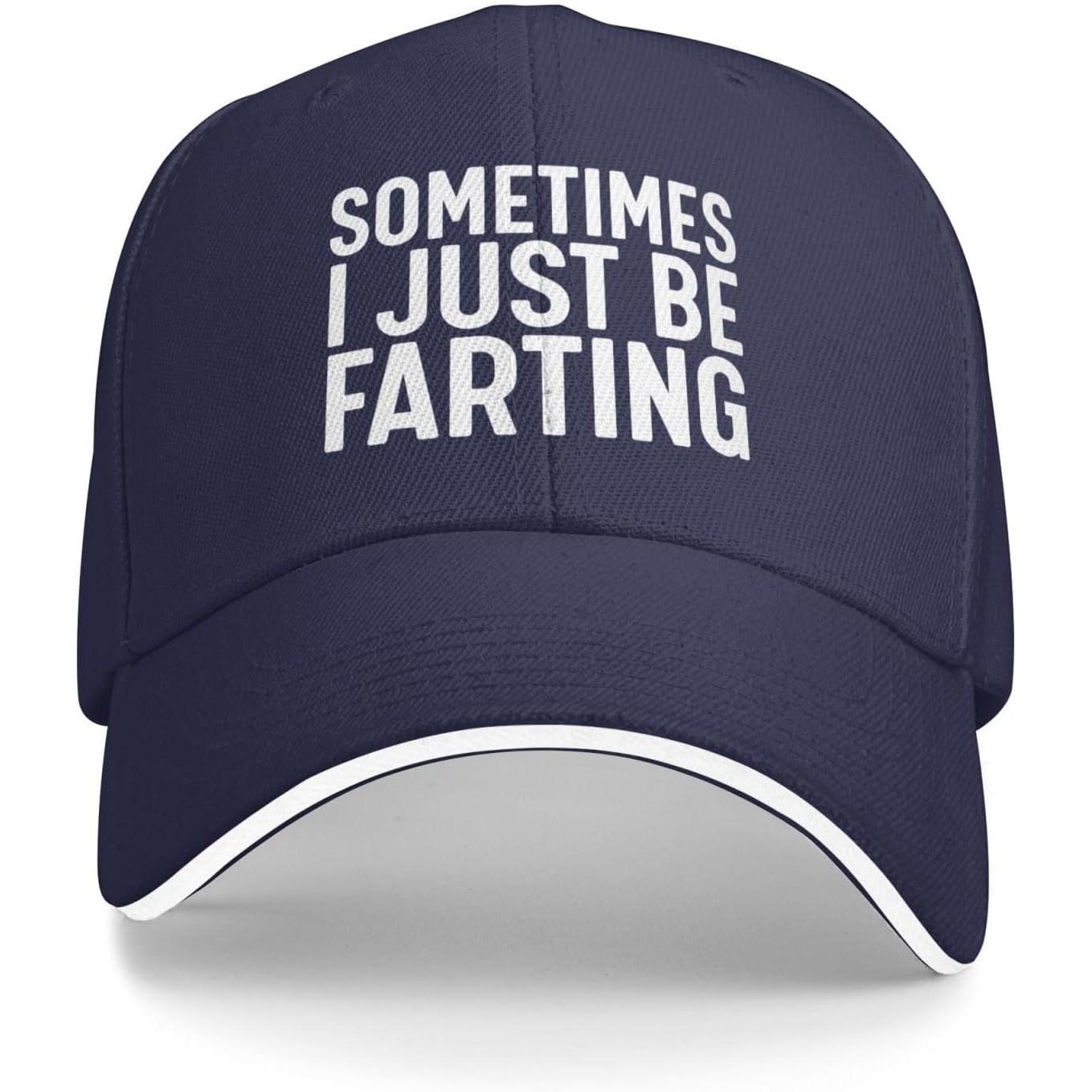 

Sometimes I Just Be Farting Funny Baseball Cap Casual Polyester Adjustable Sun Protection Hat Adjustable