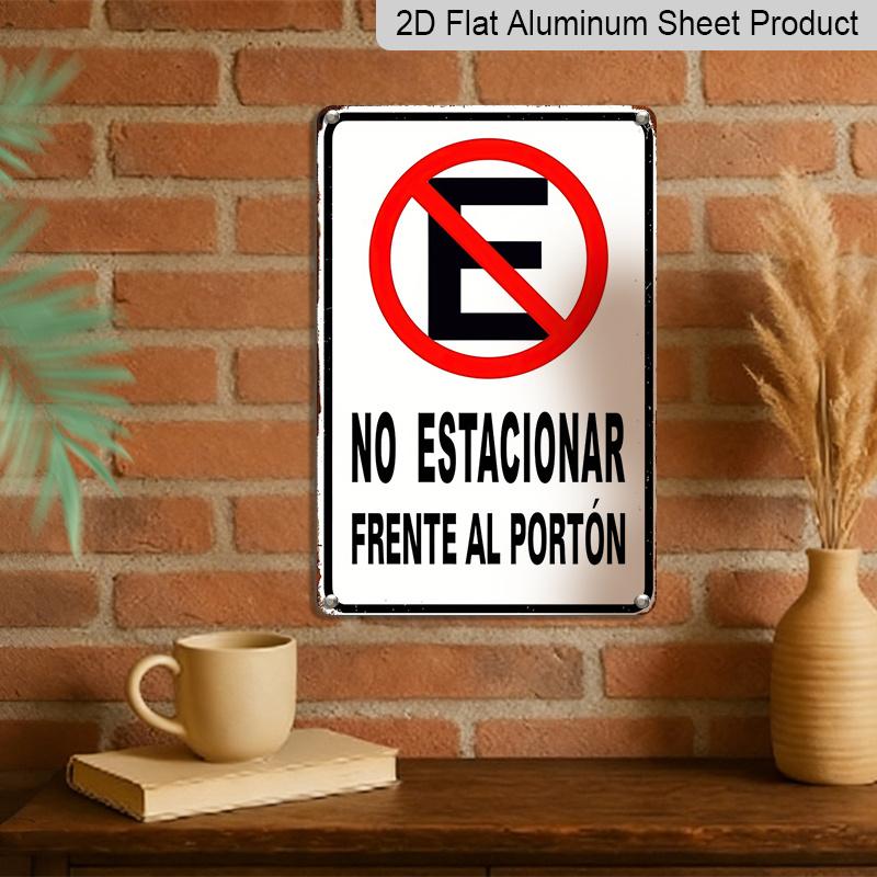 2D Flat Metal Aluminum Sign "No Parking" Spanish Area Compatible Front Door Sign, 8*12 Inches, Suitable for Home Decor, Retro Farmhouse Style, Garden