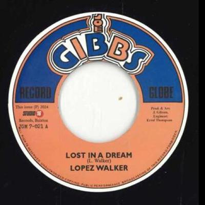 7-Inch-Schallplatte LOPEZ WALKER - Lost In A Dream / Dreaming Version JGM7021 Joe Gibbs 2024 UK Reggae, Ska & Dub