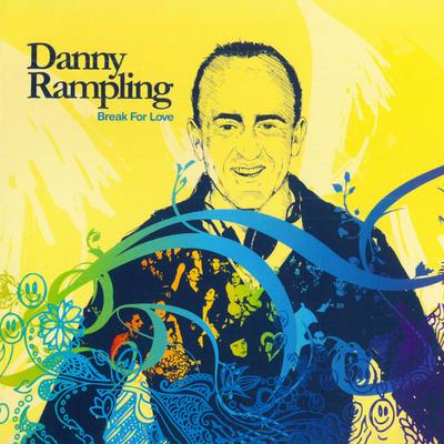 CD DANNY RAMPLING Break For Love RAMP01CD ITH Records 2005 UK SoulFunk Occasion