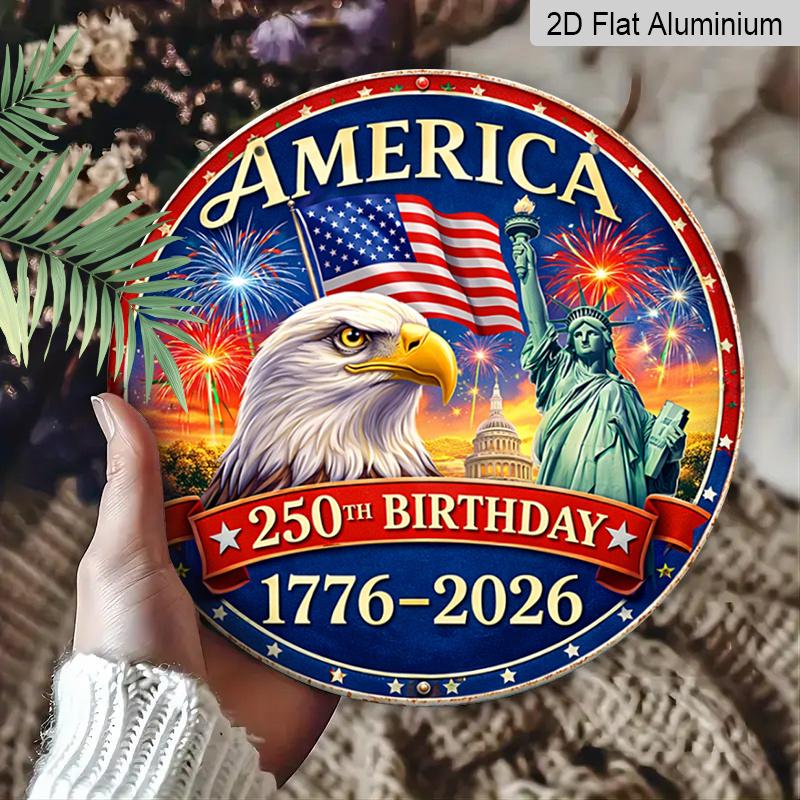 2D Flat - 1pc Round Aluminum Tin Sign, Celebrating America'S 250Th Birthday with an Eagle And Liberty Design, Perfect for Living Rooms, Porches, And