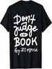 Dont Judge A Book By Its Movie T-Shirt
