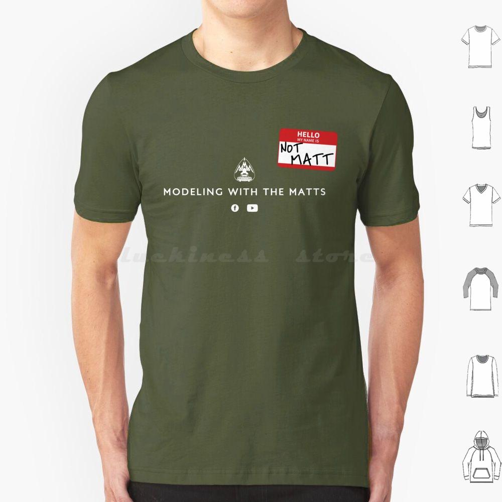 Hello  My Name Is  Not Matt  T Shirt Cotton Men Women DIY Print Scale Modeling Airplane Car Plastic Models Tank F 15
