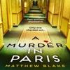 A Murder In Paris by Matthew Blake Hardback Book 9780008607845