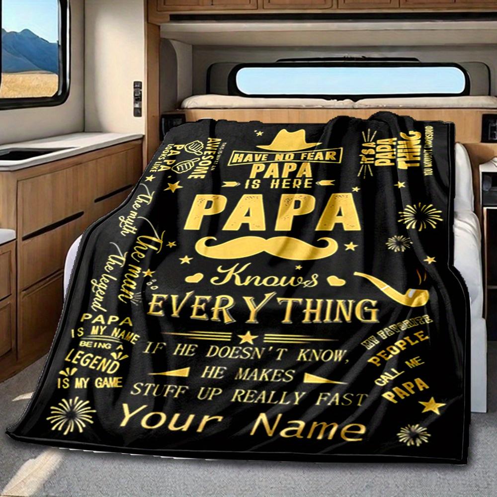 Papa Knows Everything Blanket Personalized Name Soft Comfortable Stylish Blanket Car Blanket Perfect For Travel Camping Outdoor Home Suitable For All