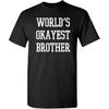 World’s Okayest Brother T Shirt | Cool Graphic Tshirts | Trendy Graphic Tees | Novelty Sarcastic Funny T Shirt