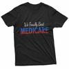 We Finally Beat Medicare Unisex T-Shirt