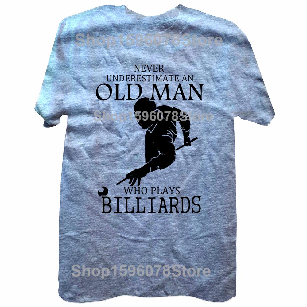 Funny Never Underestimate An Old Man Who Plays Billiards T Shirts Graphic Cotton Streetwear Short Sleeve Birthday Gifts T-shirt