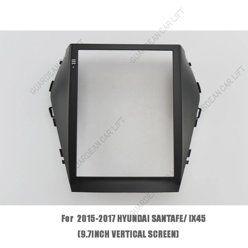 Car Audio 2Din Fascia Frame Adapter For Hyundai Santa Fe IX45 2013-2017 9.7 INCH Big Screen DVD Installation Panel Frame Kit