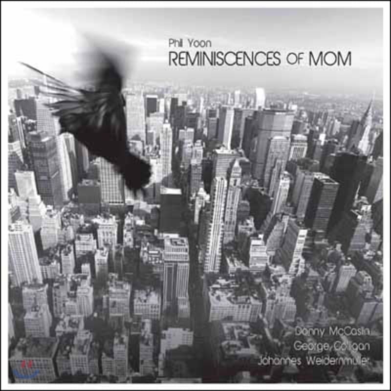 

Phil Yoon - Reminiscences Of Mom