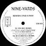

12inch Record NINE YARDS - Always Find A Way OM003 NOT ON LABEL 1999 Dance & Electronica Used