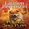 Pumpkin Spice Puppy by Laurien Berenson Hardback Book 9781496750624