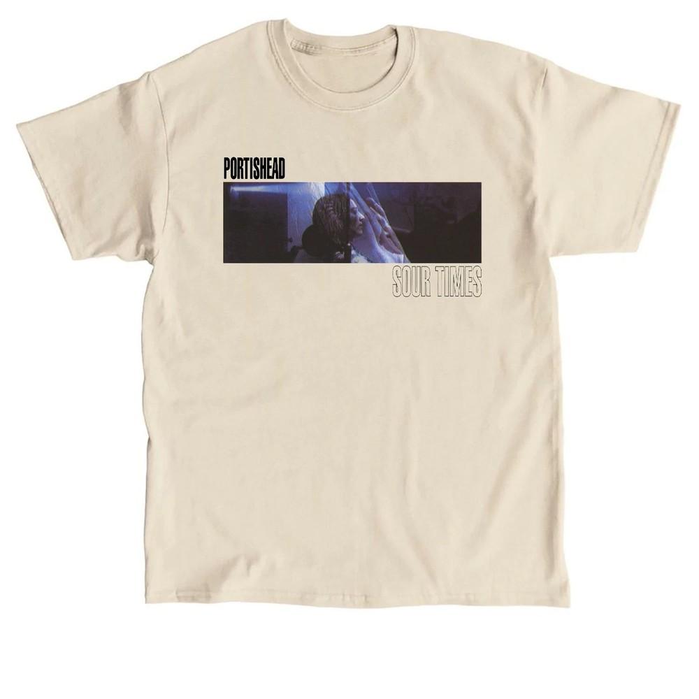

Portishead Sour Times Natural Color T Shirt All Size S5XL T384 Unisex T-Shirt S