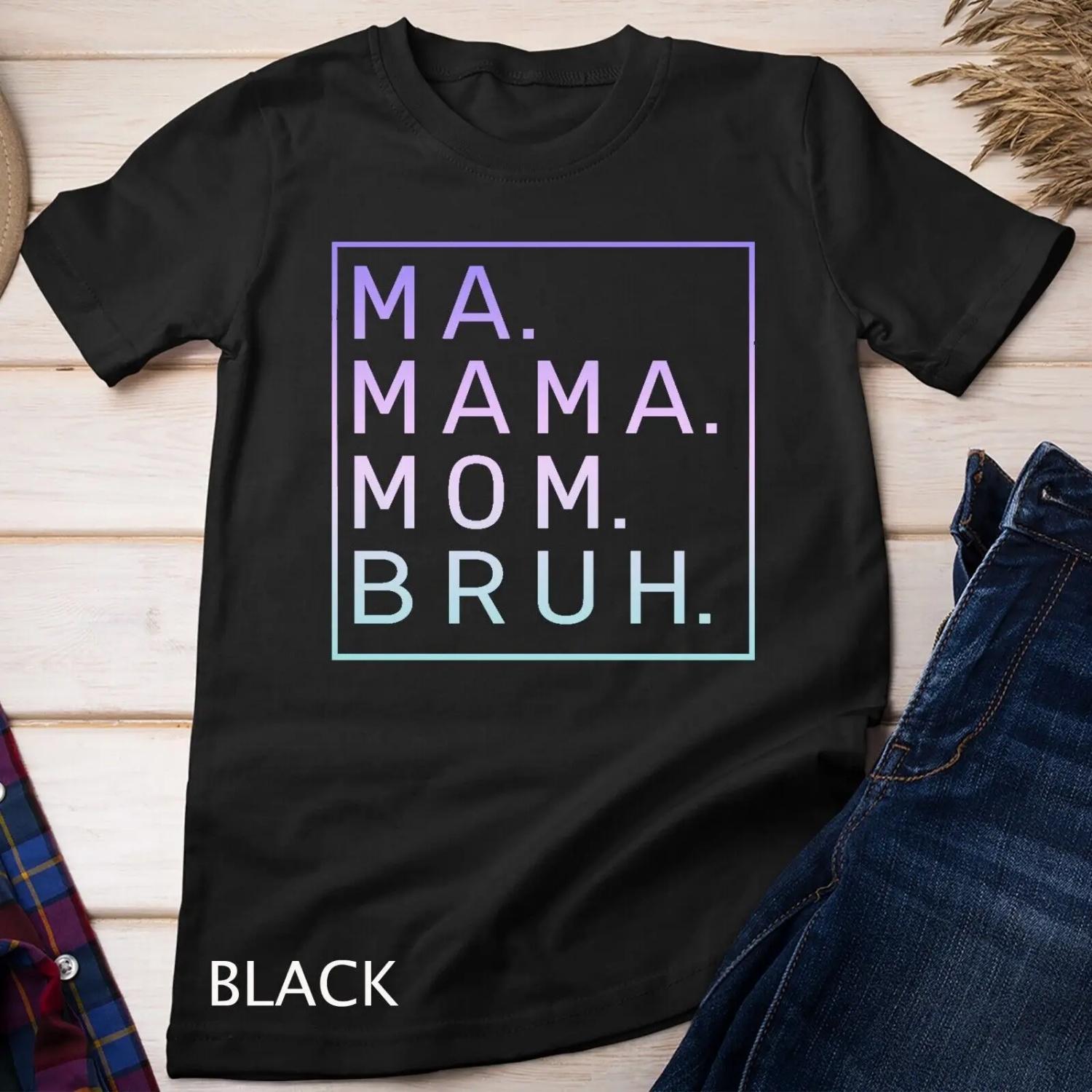 

Ma Mama Mom Gradient Bruh Yellow Quote T shirt S