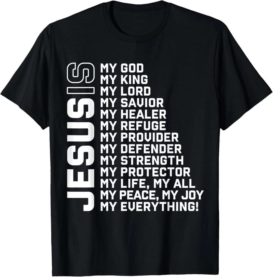 Jesus Is My God My King My Lord My Savior Christian T-Shirt XL