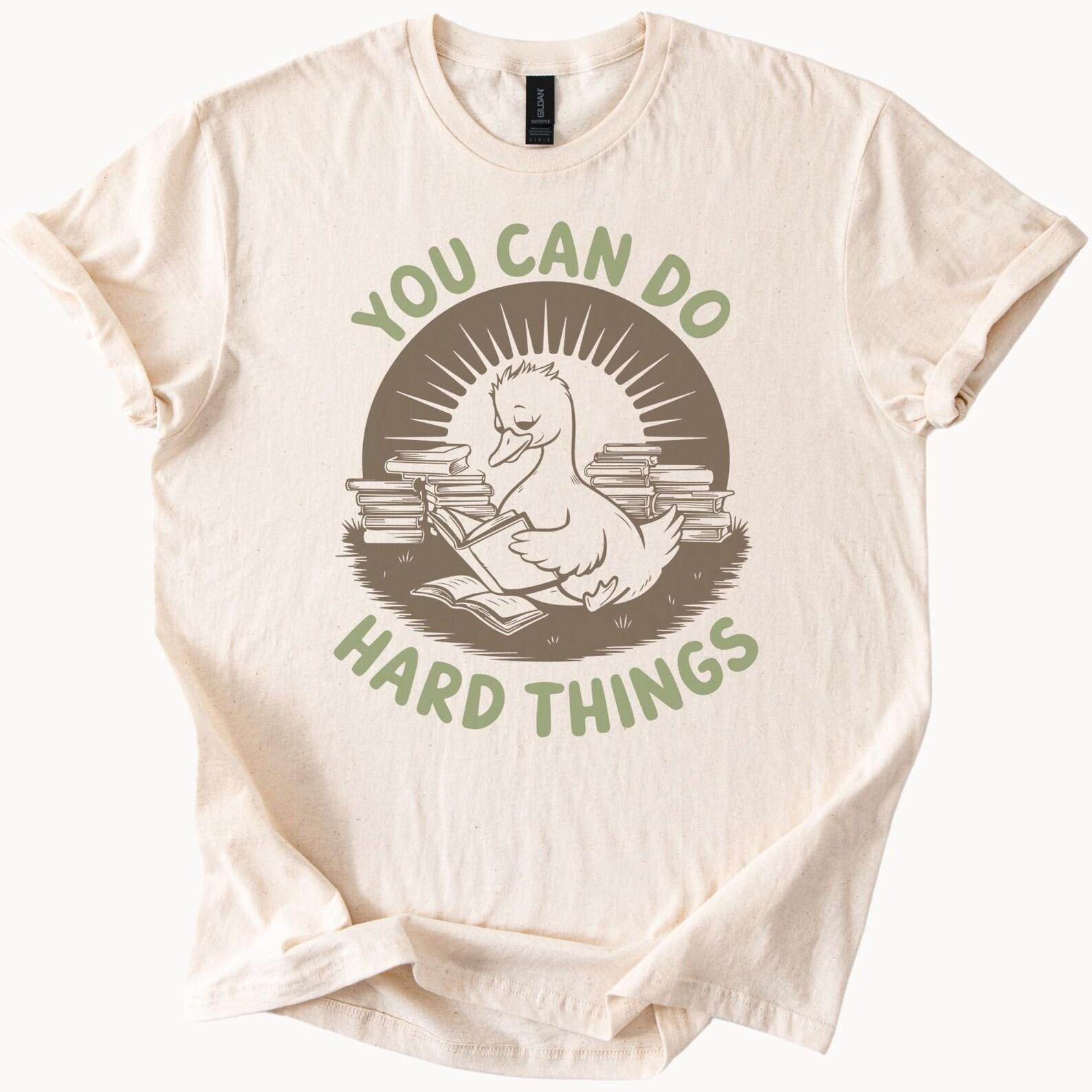 Duck Reading Books Motivational You Can Do Hard Things Graphic Tee Shirt Inspirational Study Animal TShirt Cute Positive Quote Top 120